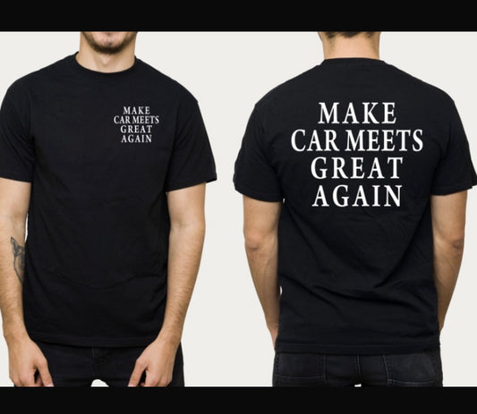 Make Car Meets Great Again Tee